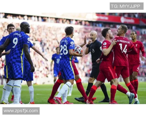 英超精彩对决切尔西大胜利物浦点球大战引发全场狂欢 英超精彩对决切尔西大胜利物浦点球大战引发全场狂欢